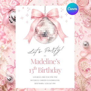 May include: A white invitation card featuring a silver disco ball topped with a large pink bow. The text reads: Let's Party! It's Madeline's 13th Birthday, Saturday 23rd June 3pm-7pm, Botanical Gardens Woodridge Rd, RSVP Maria +1234-567-890.