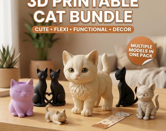 Ultimate Cat STL Bundle – Cute, Functional & Art Models | 3D Print Files | Flexi Cats, Decor, Gifts | Instant Download