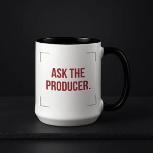Funny Film Producer Gift, Production Manager Cup, Line Producer Present, Double Sided, Ask The Producer 15oz Accent Mug, Black Handle