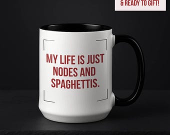 Funny VFX Artist Gift, Nuke Compositor Cup, Houdini Colorist Humor, My Life Is Just Nodes And Spaghettis 15oz Accent Mug, Black Handle