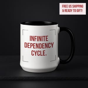Funny Rigger Gift, Pipeline TD Cup, Maya Error Humor, Tech Nerd Present, Infinite Dependency Cycle 15oz Accent Mug, Black Handle
