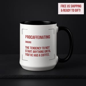Funny Coffee Lover Gift, Procrastination Humor, Office Cup, Dictionary Meaning, Procaffeinating Definition 15oz Accent Mug, Black Handle