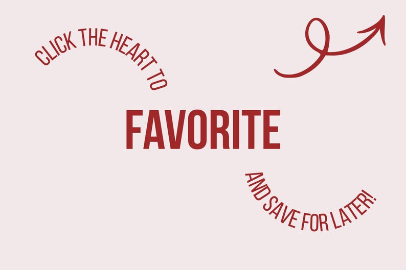 May include: A light pink background with the word "FAVORITE" in bold red letters. The text "CLICK THE HEART TO" and "AND SAVE FOR LATER!" are in red arcs around the word. A red arrow points to the right.