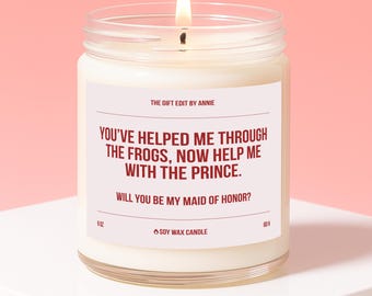 Funny Maid of Honor Proposal Gift, MOH Idea, Bride Tribe Present, Helped Me Through The Frogs Now Help With The Prince Candle