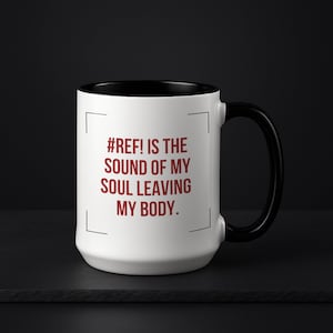Funny Data Science Gift, #REF! Error Coffee Cup, Financial Controller Present, Power User Desk Decor, Excel Analyst Mug 15oz Black Accent