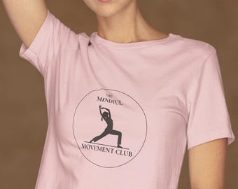 Mindful Movement Club T-Shirt - Pilates Yoga Top (UK/EU Only)