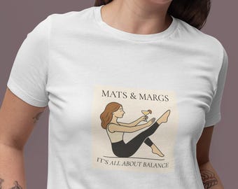 Pilates Shirt – Mats & Margs – Fun Lifestyle T-Shirt – Pilates Gift (UK/EU Only)