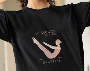 Stronger With Every Stretch Pilates T-Shirt (Australia/NZ)