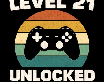 Level 21 Unlocked PNG | Funny Gamer 21st Birthday Design | Video Game Birthday Retro Controller Png