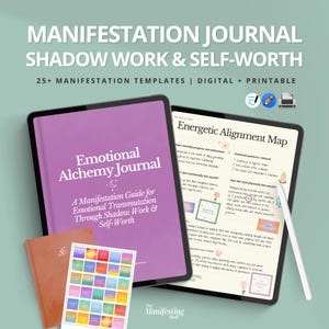 May include: A digital and printable manifestation journal with the title "Emotional Alchemy Journal" and the subtitle "A Manifestation Guide for Emotional Transmutation Through Shadow Work & Self-Worth." The image also includes an "Energetic Alignment Map."