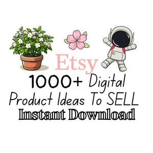 Etsy Digital Product ideas 1000 digital product ideas to sell on etsy 2025 digital products to sell high demand instant download digital