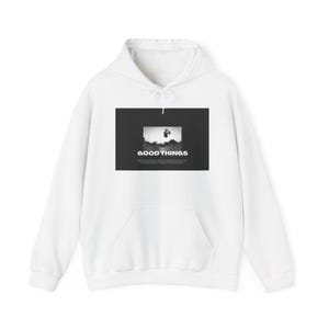 Good Things Hooded Sweatshirt, Unisex Hoodie, Cozy Pullover, Inspirational Apparel, Gift for Friends, Casual Fashion