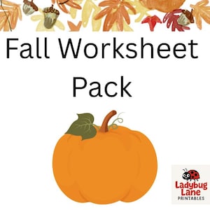 May include: A digital graphic with the text "Fall Worksheet Pack" above a cartoon orange pumpkin with a green leaf and stem. Watercolor leaves and acorns are at the top. The Ladybug Lane Printables logo is in the bottom right corner.