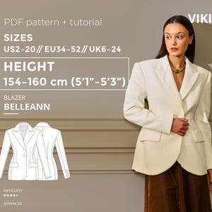 May include: A woman in a cream blazer. The image includes text: "PDF pattern + tutorial", "SIZES UK6-24", "HEIGHT 154-160 cm (5'1"-5'3")", and "BLAZER BELLEANN". The difficulty level is marked as advanced.