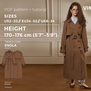 May include: A woman wearing a brown trench coat. The coat has a belt, buttons, and a classic design. The image includes text that says "PDF pattern + tutorial", "SIZES US2-20", "HEIGHT 170-176 cm (5'7"-5'9")", and "TRENCH COAT ENOLA".