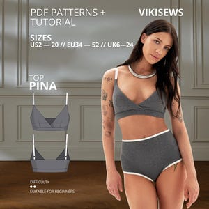 May include: A grey two-piece set consisting of a bralette and high-waisted briefs with white trim. The image includes text: PDF PATTERNS + TUTORIAL, VIKISEWS, SIZES US2-20, EU34-52, UK6-24, TOP PINA, and DIFFICULTY. A technical drawing shows the front and back.