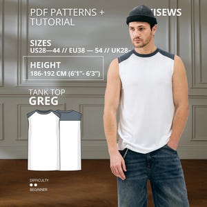 May include: A white tank top with dark gray shoulder panels, labeled Greg. The digital pattern includes text for PDF patterns, tutorial, sizes US 28-44, EU 38-54, UK 28-44, and height 186-192 cm (6'1"-6'3"). A technical drawing shows the front and back.