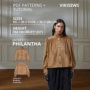 May include: A tan jacket with a high collar, button-front closure, and gathered shoulders. The image includes text: PDF PATTERNS + TUTORIAL, VIKISEWS, SIZES US 20, EU 34-52, UK 24, HEIGHT 154-160 CM (5'1"-5'3"), JACKET PHILANTHA, DIFFICULTY ADVANCED.