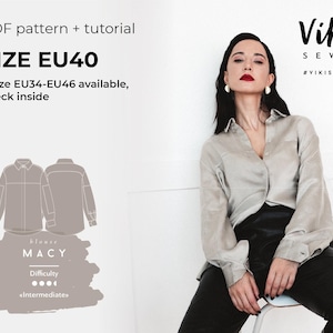 May include: A PDF pattern and tutorial for a blouse named Macy, size EU40, with sizes EU34-EU46 available. The image shows a woman wearing a light-coloured blouse and black trousers. The difficulty level is intermediate.