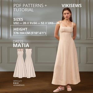 May include: A beige floor-length dress with a square neckline and wide straps. The image includes text: PDF PATTERNS + TUTORIAL, VIKISEWS, SIZES US2-20, HEIGHT 178-184 CM (5'10"-6'1"), DRESS MATIA, and a technical line drawing of the dress.