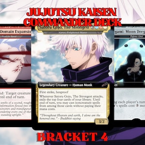 May include: A Jujutsu Kaisen Commander Deck featuring three cards with anime-style illustrations. The cards include "0.2-Second Domain Expansion", "Satoru Gojo, The Strongest", and "Tsukigami: Moon Dregs". The text "Bracket 4" is at the bottom.