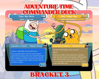 Mazo proxy EDH de Hora de Aventura, Haldan y Pako, Bracket 3 Anime Full Art