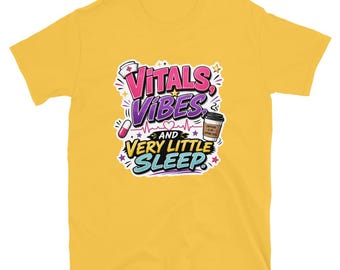 Vitals Vibes Very Little Sleep Nurse T-Shirt – Night Shift Caffeine Humor Medical Gift