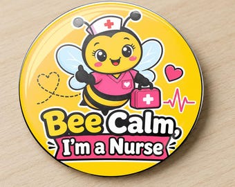Nurse Bee Button, Wound Care Nurse Gift, Funny Healthcare Worker Pin, Magnet Option