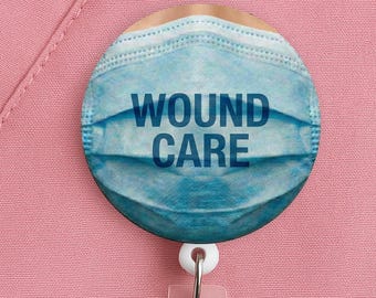 Wound Care Nurse Badge Reel • Wound Care Team Gift • Surgical Mask Id Holder • Wound Nurse • Retractable Name Tag Reel • Acrylic Badge