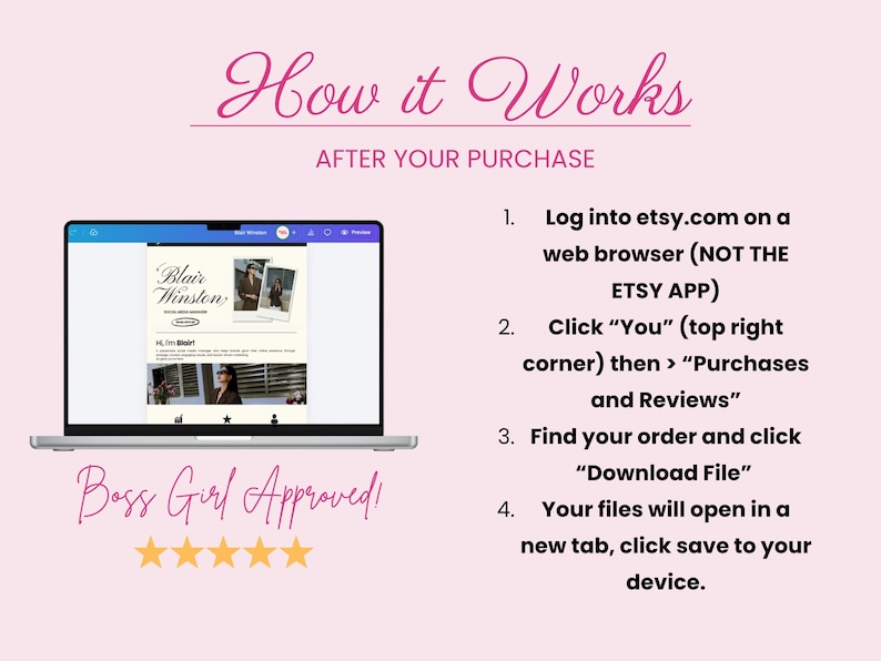 May include: A laptop screen displays a website with the text "Blair Winston" and instructions on how to download a file after purchase. The image includes the text "How it Works" and "Boss Girl Approved!" on a pink background.