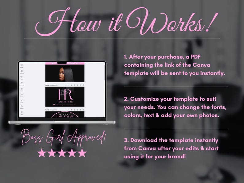 Pode incluir: Um ecr&atilde; de laptop mostra um modelo Canva com o texto "Hair by Rose". A imagem inclui o texto "How it Works!" e instru&ccedil;&otilde;es para personalizar e baixar o modelo. A frase "Boss Girl Approved!" tamb&eacute;m &eacute; vis&iacute;vel.