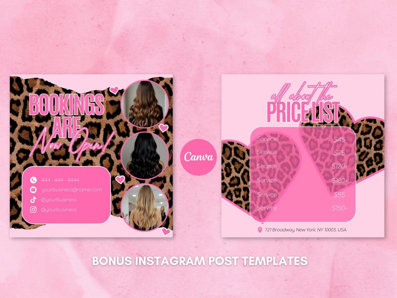 May include: Pink and leopard print Instagram post templates. One template says "BOOKINGS ARE Now Open!" with contact info. The other template is a price list with services and prices. The templates include images of different hairstyles.