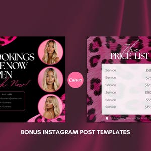 May include: Pink and black Instagram post templates with the text "BOOKINGS ARE NOW OPEN Book Now!" and a price list. The templates feature a leopard print design and images of women.