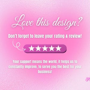 Puede incluir: Gr&aacute;fico rosa con el texto &laquo;&nbsp;&iquest;Te gusta este dise&ntilde;o?&nbsp;&raquo; y &laquo;&nbsp;&iexcl;No olvides dejar tu calificaci&oacute;n y rese&ntilde;a!&nbsp;&raquo;. Una fila de cinco estrellas blancas se muestra sobre un fondo morado. Tambi&eacute;n se incluye el texto &laquo;&nbsp;Tu apoyo significa mucho...&nbsp;&raquo;.