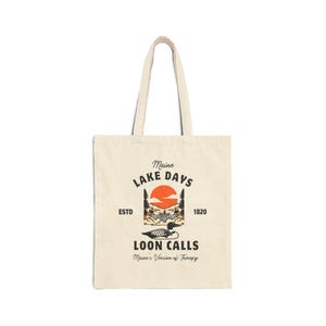 Maine Tote, Maine Lake Days Loon Calls Tote, Loon Tote Bag, Bird Watcher, Bird Lover, Maine Lake Days, Wildlife Tote, Maine Lake Life