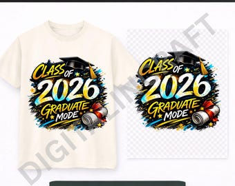 Graduation PNG | Senior 2026 Shirt Design | Graduate Mode Sublimation Instant Download File
