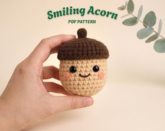 Crochet Acorn Amigurumi Pattern: Beginner Friendly, No Sew (PDF Pattern)