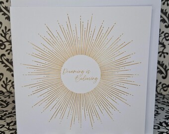 Thoughts & Moments | Dreaming is Believing Sunburst Card