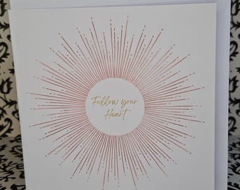 Thoughts & Moments | Follow Your Heart Sunburst Card