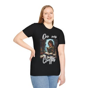 One More Chapter T-Shirt: Cozy Book Lover Unisex Tee