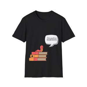 Bookworm Unisex T-Shirt, Cute Reading Gift, Library Lover Tee, Literary Humor Shirt, Perfect for Book Lovers, Casual Everyday Wear