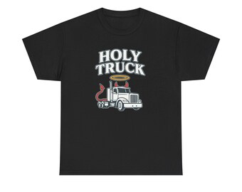 T-shirt unisexe Holy Truck en coton épais, tenues décontractées, cadeau pour amateur de camions, t-shirt humoristique, chemise de road trip, aventure en plein air