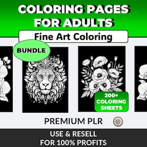 May include: A digital product bundle of coloring pages for adults. The image features the text "COLORING PAGES FOR ADULTS" and "Fine Art Coloring". The image includes a lion, flowers, and the text "200+ COLORING SHEETS".