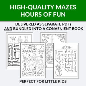 May include: A collection of black and white mazes with holiday-themed illustrations, including snowmen, elves, and gifts. The text reads "HIGH-QUALITY MAZES HOURS OF FUN" and "PERFECT FOR LITTLE KIDS". The mazes are delivered as separate PDFs and bundled into a convenient book.