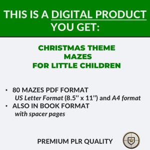 May include: A digital product advertisement with green and white text. The text reads "THIS IS A DIGITAL PRODUCT YOU GET: CHRISTMAS THEME MAZES FOR LITTLE CHILDREN." Additional text details 80 mazes in PDF format, US Letter (8.5" x 11") and A4 format.