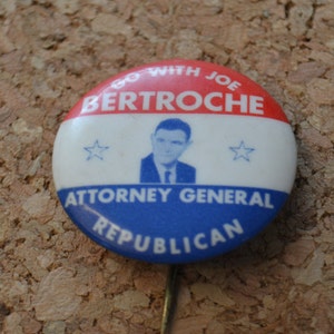 Vintage Bertroche Attorney General Republican Candidate Campaign Vote Voting Pin Pinback Button