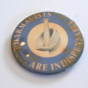 Vintage Pharmacists Are Indispensable Pin Pinback Button