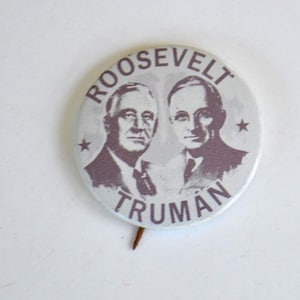 Vintage Cracker Barrel Reproduction Roosevelt Truman President Presidential Candidate Campaign Vote Voting Pin Pinback Button