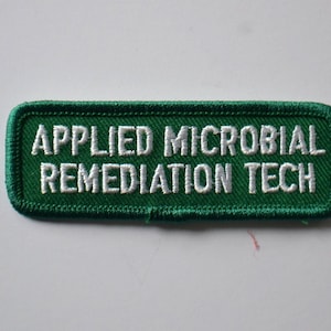 Reclaimed Embroidered Green White Work Applied Microbial Remediation Tech Cleaning Technician Patch Badge