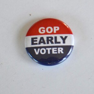 Vintage Republican GOP Early Voter Campaign Vote Voting Pin Pinback Button